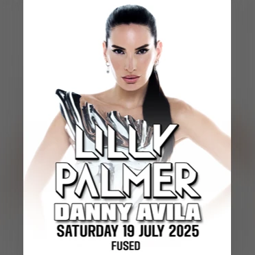 LILLY PALMER | DANNY AVILA | FUSED
